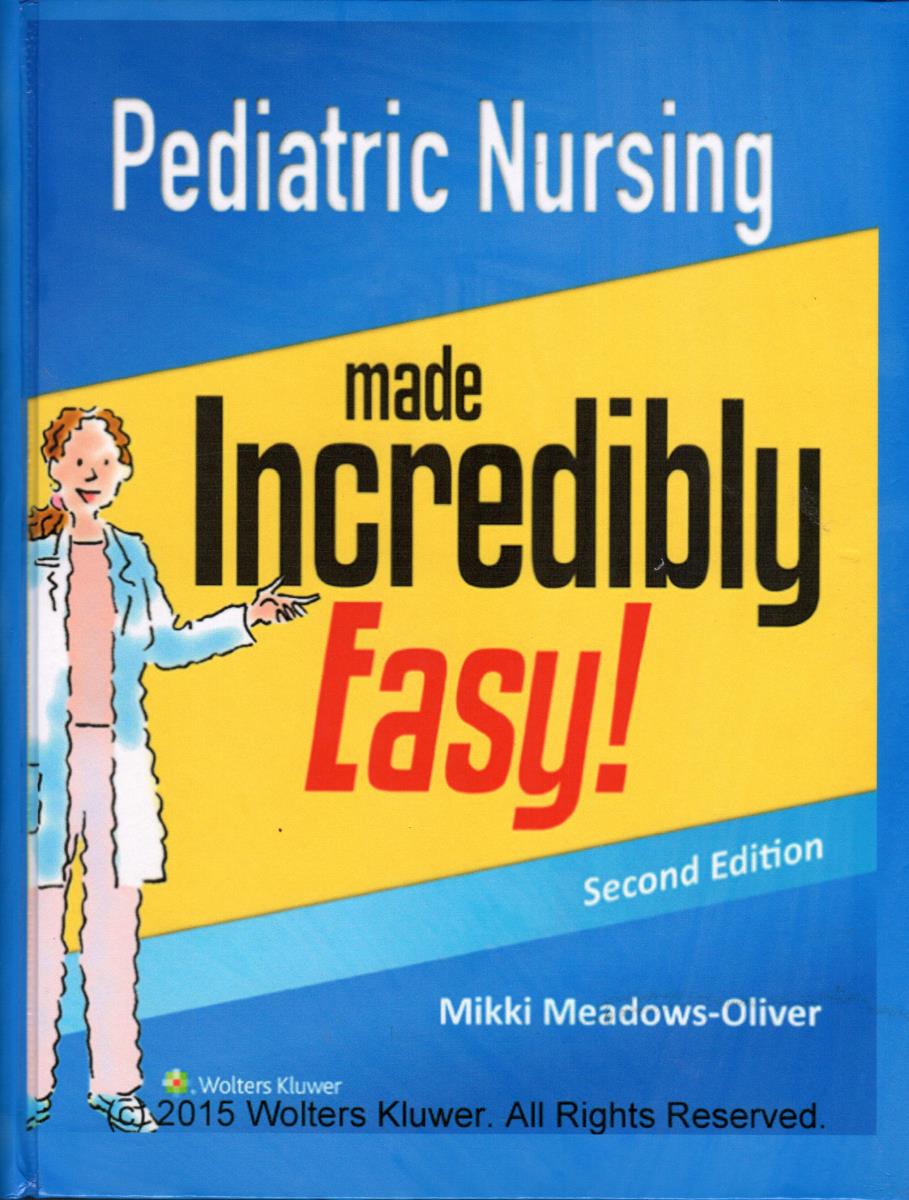 Pediatric Nursing Made Incredibly Easy