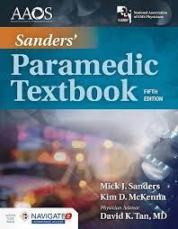 Sanders’ Paramedic Textbook , 5th Edition