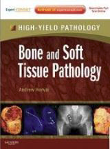 Bone and Soft Tissue Pathology: A Volume in the High Yield Pathology Series