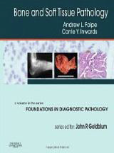 Bone and Soft Tissue Pathology: A Volume in the Series Foundations in Diagnostic Pathology -Flope