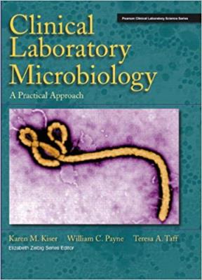 Clinical Laboratory Microbiology: A Practical Approach
