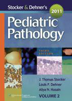 Pediatric Pathology - 2Vol-Stocker and
Dehner