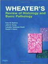 Review of Histology & Basic Pathology -
Wheater's