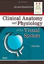 Clinical Anatomy and Physiology of the
Visual System-Remington