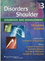 Disorders of the Shoulder : Diagnostic and Management Vol 3 : Shoulder Trauma