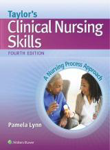 Clinical Nursing Skills: A Nursing Process Approach- Taylor's