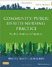 Community/ Public Health Nursing Practice: Health for Families and Populations- Smith