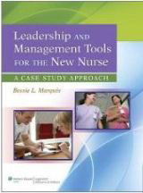 Leadership and Management Tools for the New Nurse: A Case Study Approach