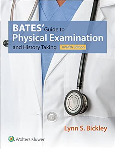 Bates' Guide to Physical Examination and History Taking, 12e 2016