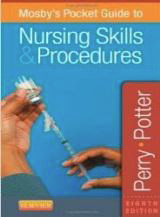 Pocket Guide to Nursing Skills &
Procedures - Mosby's