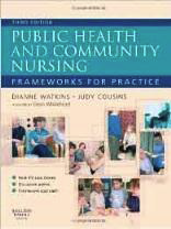 Public Health and Community Nursing :
Frameworks for practice-Watkins