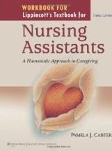 Workbook for Lippincott's Textbook for
Nursing Assistants: A Humanistic
Approach to Caregiving
