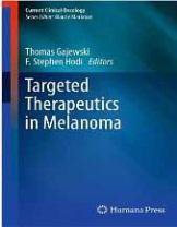 Targeted Therapeutics in Melanoma
(Current Clinical Oncology)