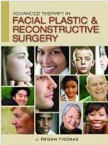 Advanced Therapy in Facial Plastic &
Reconstructive Surgery - Thomas