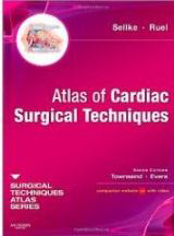 Atlas of Cardiac Surgical Techniques: A Volume in the Surgical Techniques Atlas Series