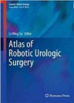 Atlas of Robotic Urologic Surgery -(Current
Clinical Urology)