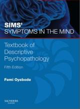Symptoms in the Mind: Textbook of
Descriptive Psychopathology - Sims'