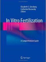 In Vitro Fertilization: A Comprehensive
Guide