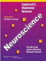 Neuroscience - Lippincott's Illustrated
Reviews