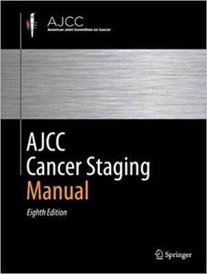 AJCC Cancer Staging Manual