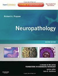 Neuropathology : A Volume in the Series
Foundations in Diagnostic Pathology
