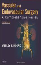 Vascular and Endovascular Surgery: A
Comprehensive Review -Moore